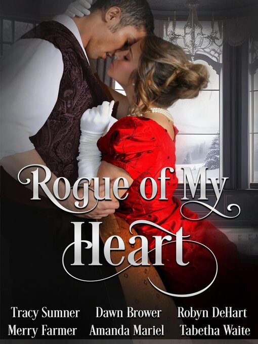 Title details for Rogue of My Heart by Tracy Sumner - Available